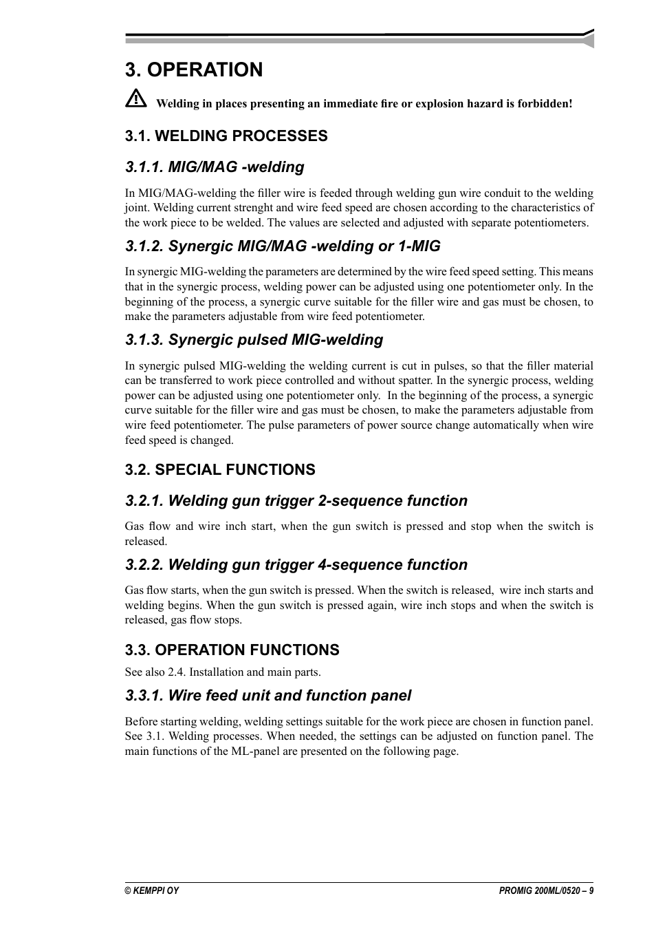 Operation 3.1. welding processes, Mig/mag -welding, Synergic mig/mag -welding or 1-mig | Synergic pulsed mig-welding, Special functions, Welding gun trigger 2-sequence function, Welding gun trigger 4-sequence function, Operation functions, Wire feed unit and function panel, Operation | Kemppi Promig 200 ML User Manual | Page 9 / 18