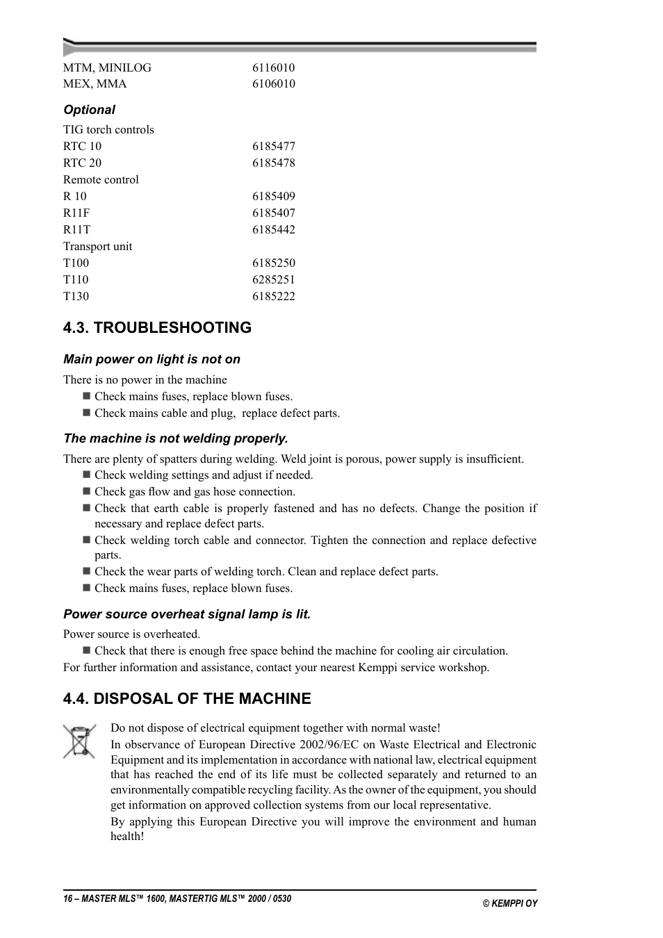 Feilsøkning, Gjenbruk av kasserte maskiner, Troubleshooting | Disposal of the machine | Kemppi MLS 1600 User Manual | Page 16 / 19