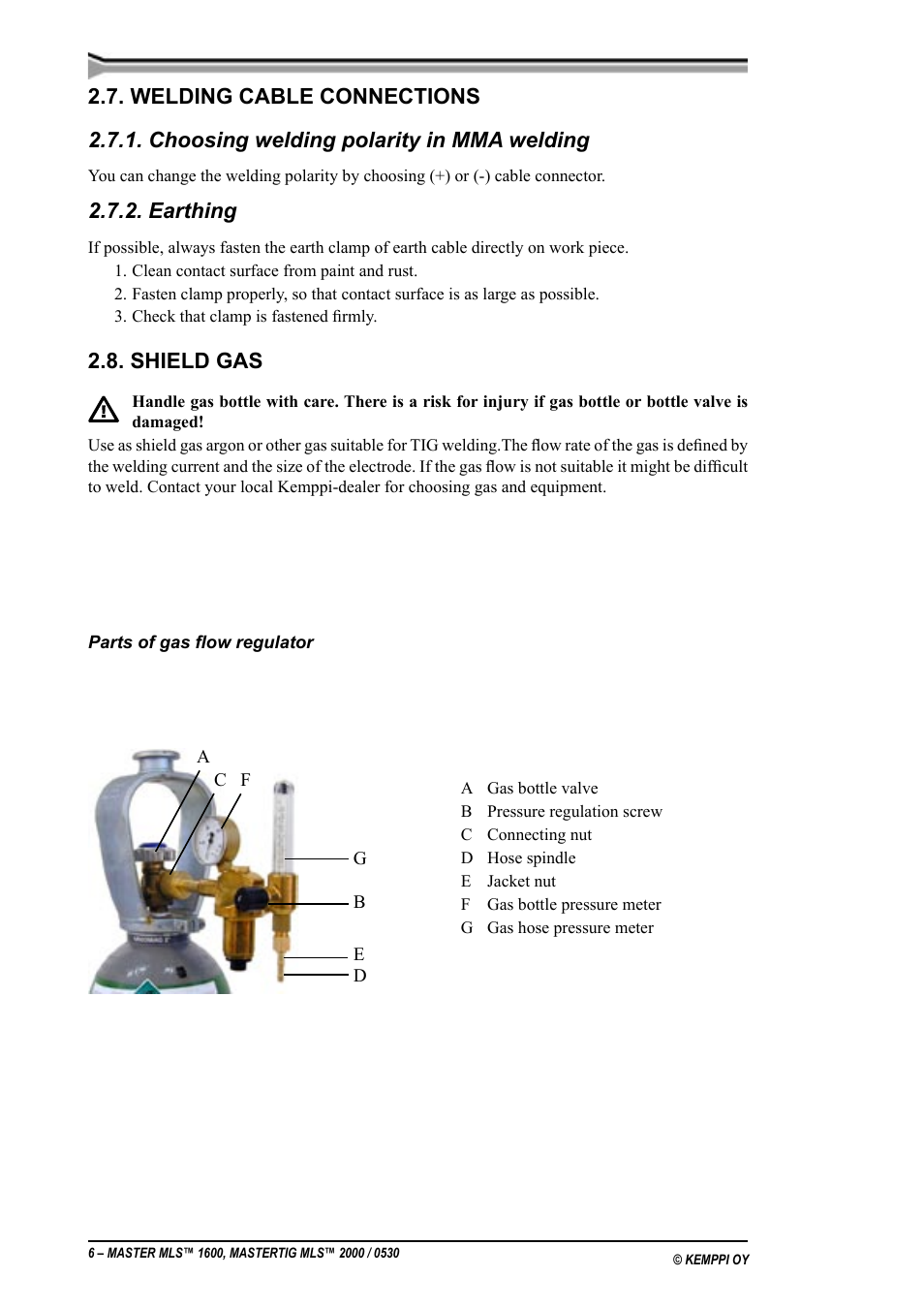 Tilkobling av sveisekabler, Valg av sveisepolaritet ved mma sveising, Jording | Dekk-gass, Welding cable connections, Choosing welding polarity in mma welding, Earthing, Shield gas | Kemppi MLS 1600 User Manual | Page 6 / 19