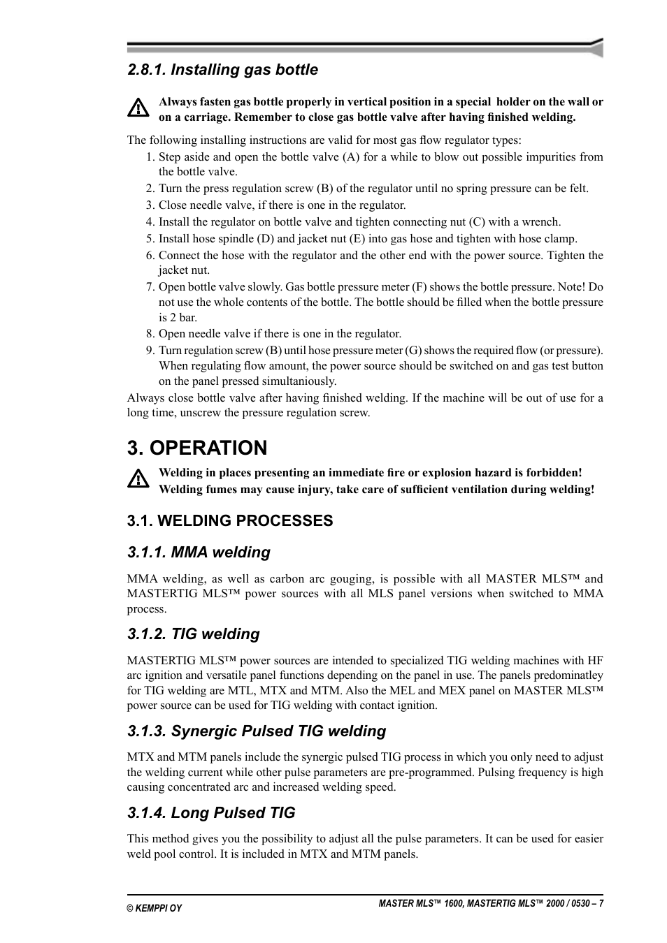 Installasjon av gassfaske, Bruksmåte, Sveiseprosedyrer | Mma sveising, Tig sveising, Synergisk puls tig sveising, Installing gas bottle, Operation 3.1. welding processes, Mma welding, Tig welding | Kemppi MLS 1600 User Manual | Page 7 / 19