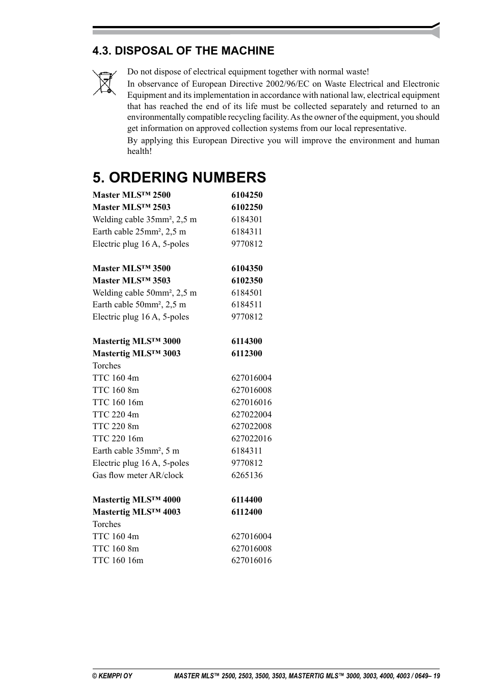 Ordering numbers, Disposal of the machine | Kemppi MLS 2500 User Manual | Page 19 / 27