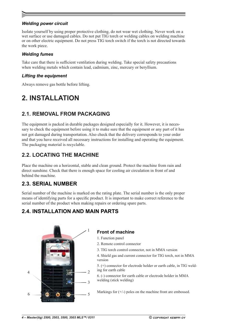 Installation, Removal from packaging, Locating the machine | Serial number, Installation and main parts | Kemppi Mastercool 12 User Manual | Page 4 / 23