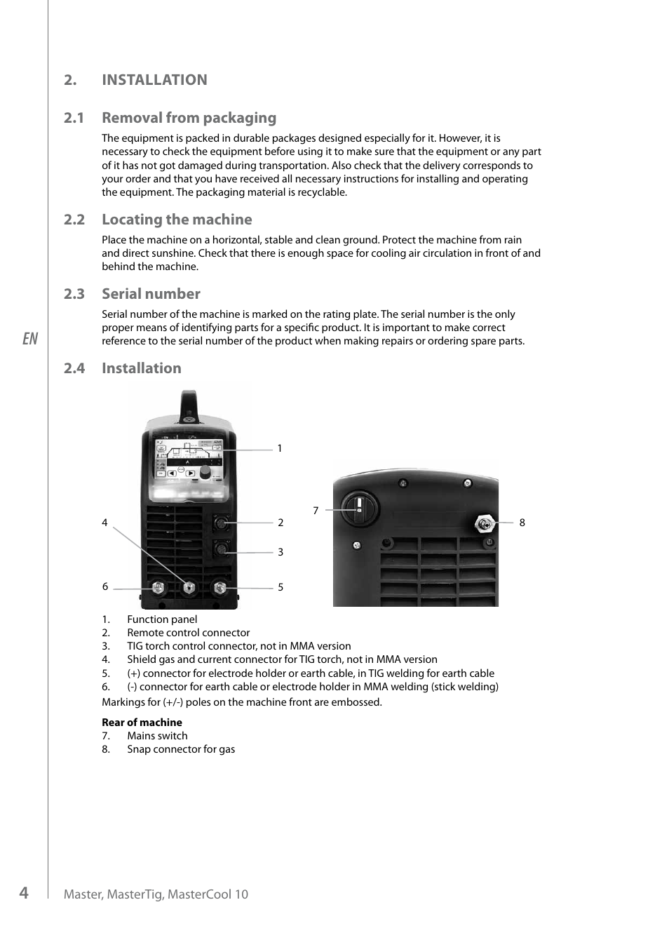 Installation 2.1 removal from packaging, 2 locating the machine, 3 serial number | 4 installation | Kemppi MasterTig MLS 4000 User Manual | Page 6 / 28