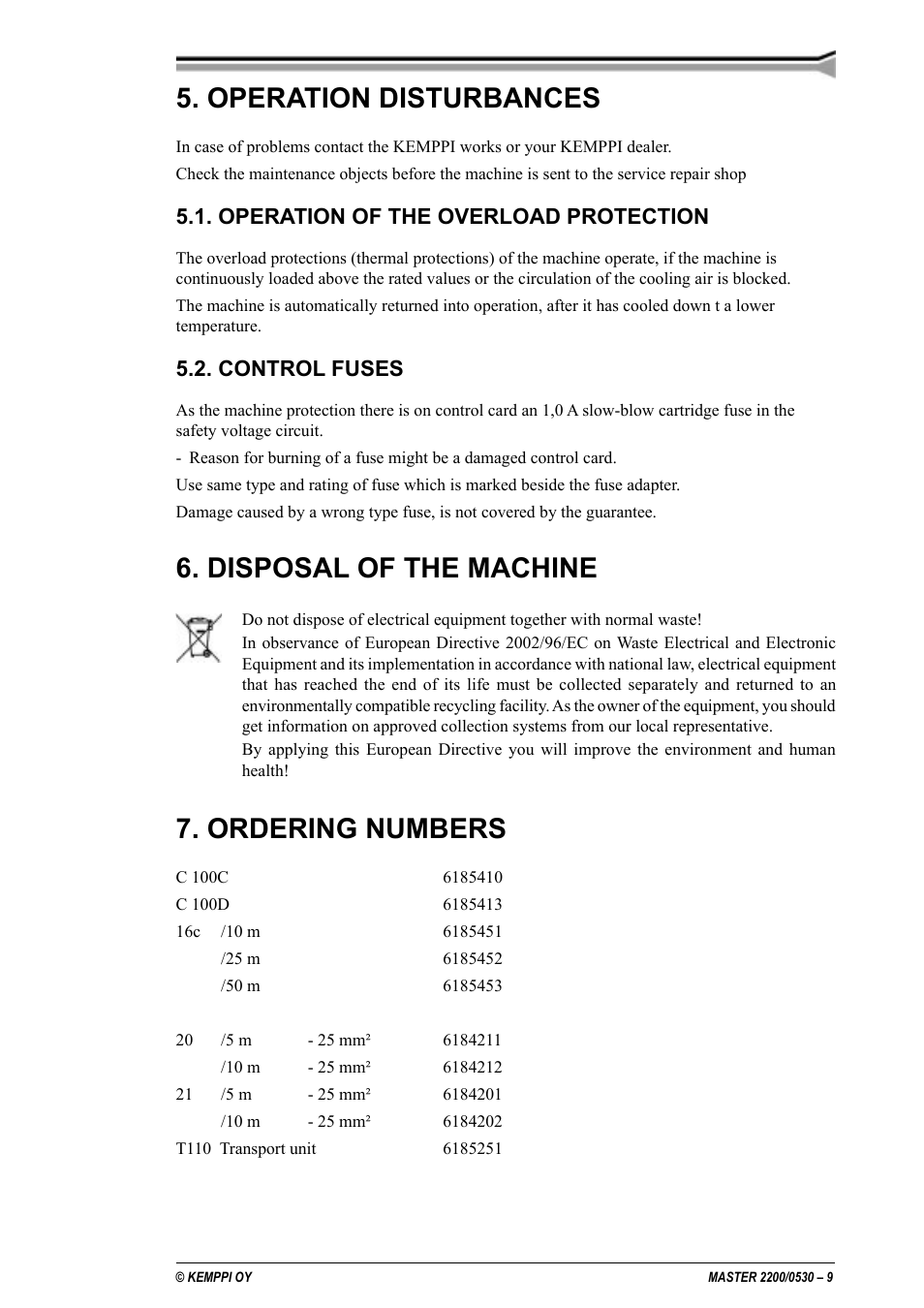 Operation disturbances, Disposal of the machine, Ordering numbers | Operation of the overload protection, Control fuses | Kemppi 2200 Master User Manual | Page 9 / 12