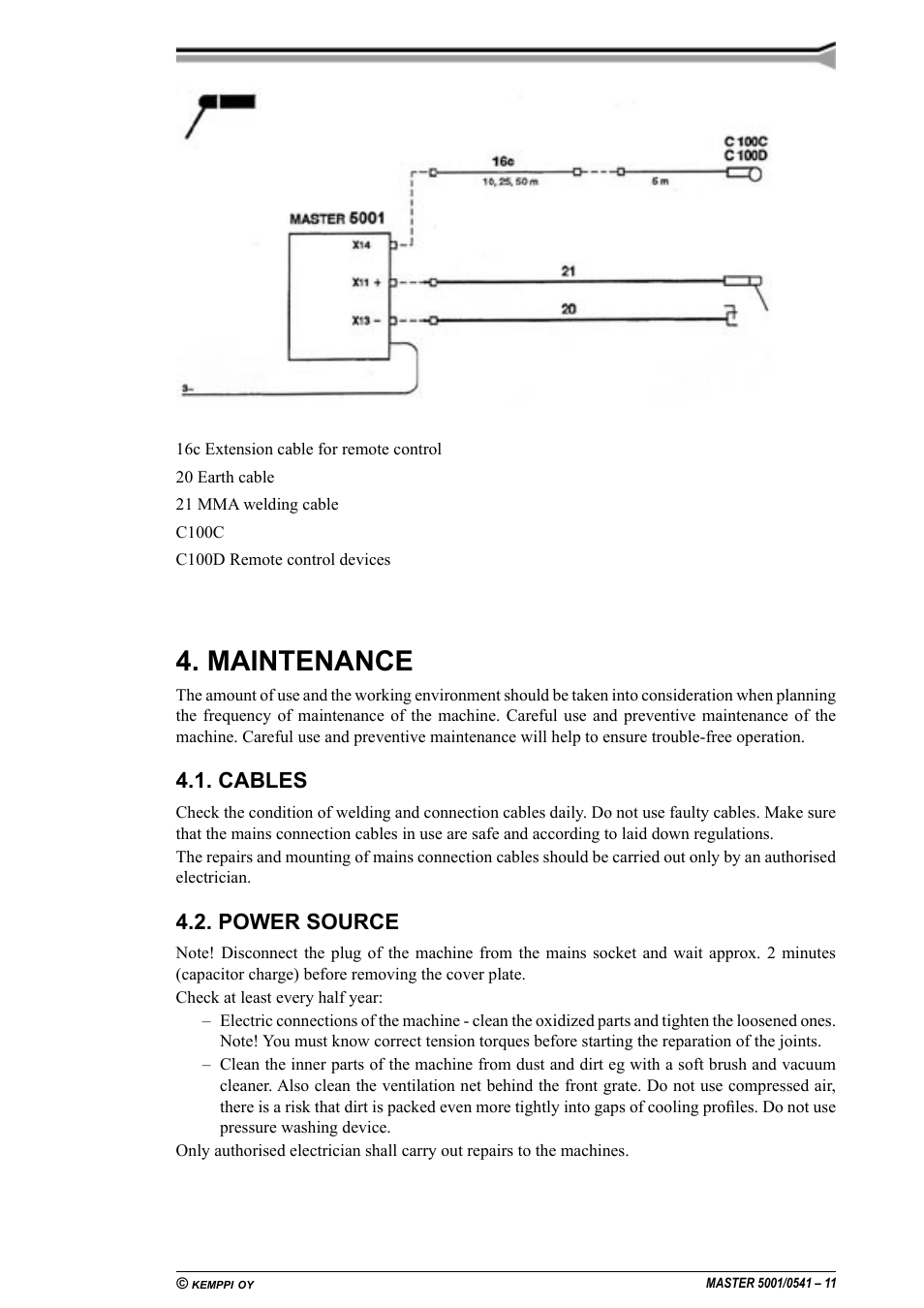 Entretien, Câbles, Source de puissance | Onderhoud, Kabels, Stroombron, Wartung, Kabel, Stromquelle, Maintenance 4.1. cables | Kemppi 5001 Master User Manual | Page 11 / 16