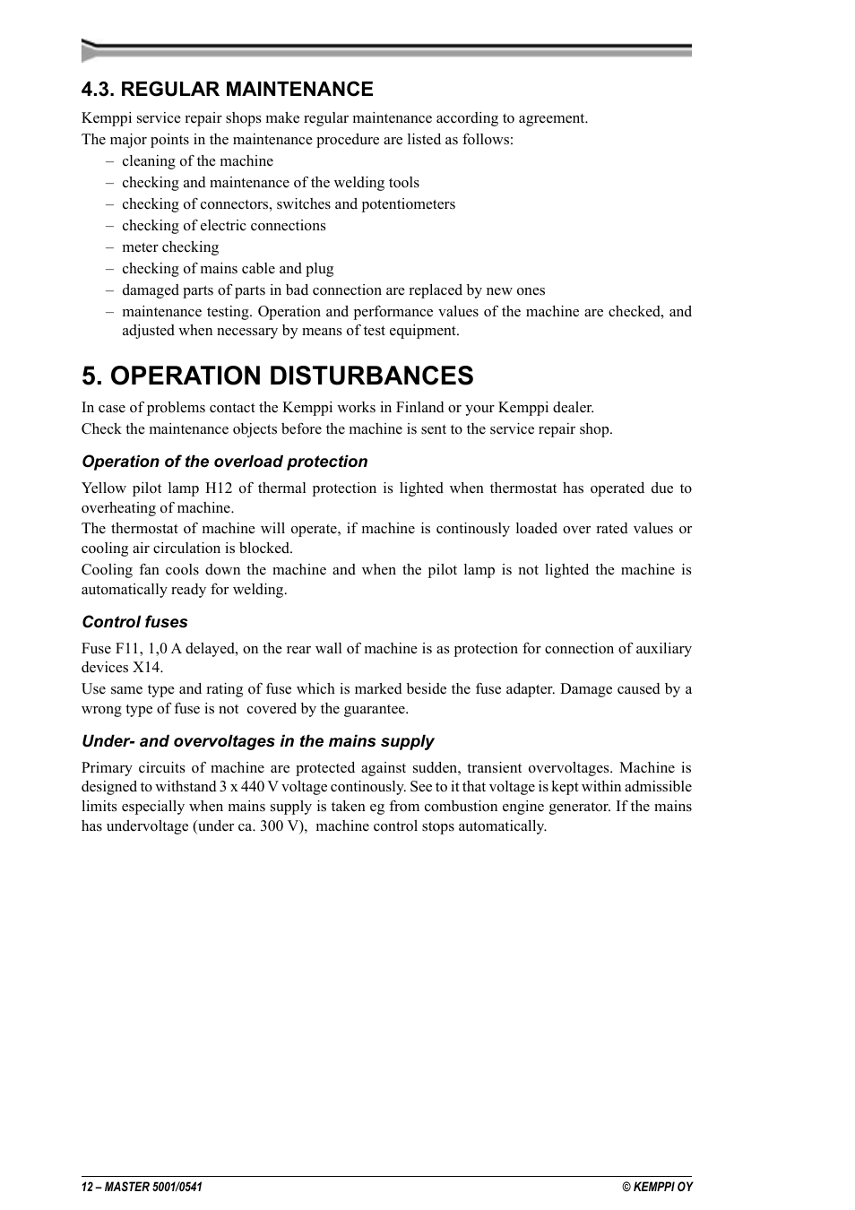 Entretien régulier, Anomalies de fonctionnement, Periodiek onderhoud | Storingen, Betriebsstörungen, Regular maintenance, Operation disturbances | Kemppi 5001 Master User Manual | Page 12 / 16