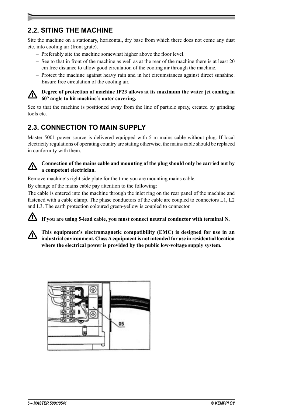 Mise en place de la machine, Raccordement au réseau, Plaatsen van de machine | Netaansluiting, Aufstellen, Netzanschluß, Siting the machine, Connection to main supply | Kemppi 5001 Master User Manual | Page 6 / 16