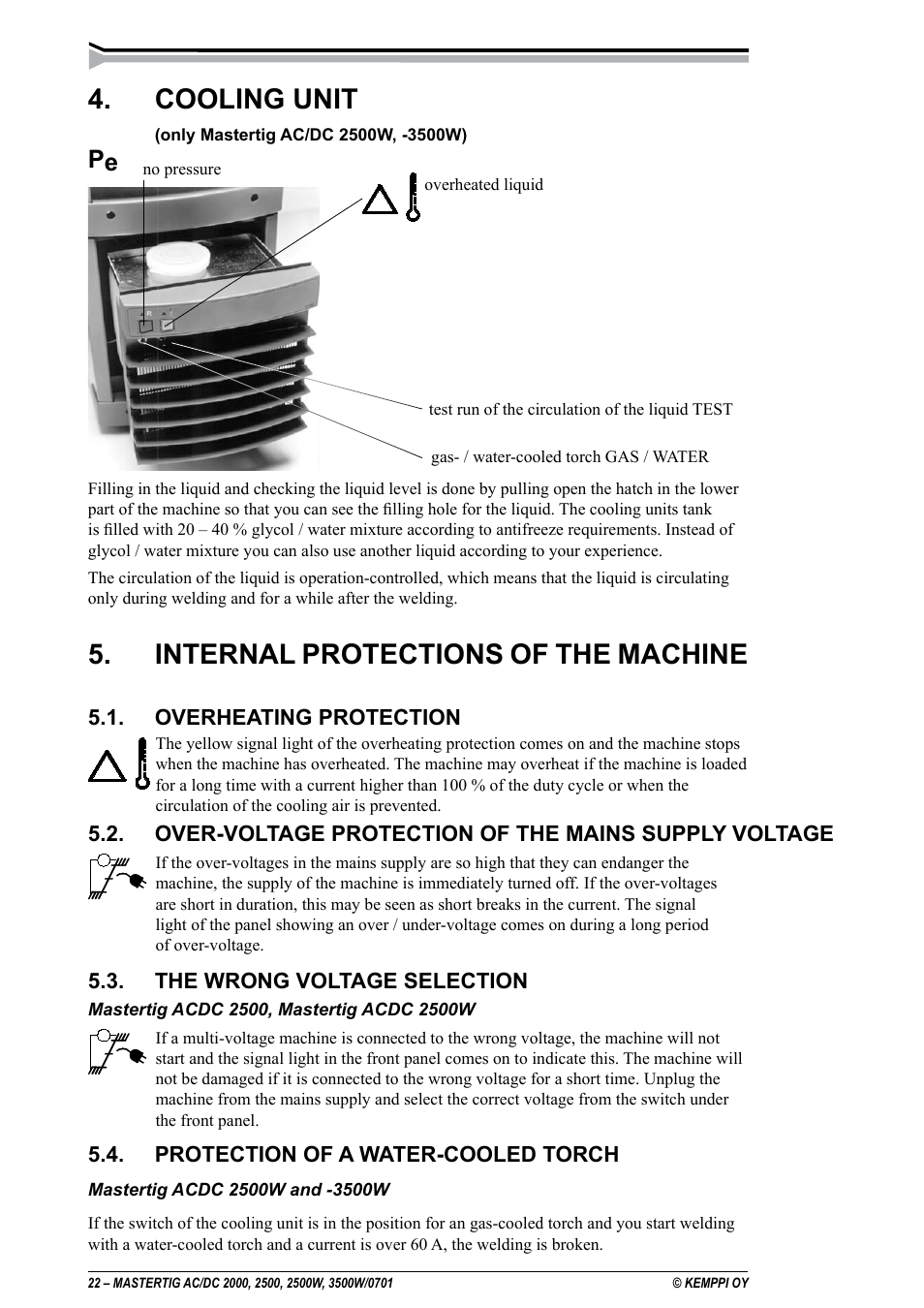 Cooling unit, Internal protections of the machine, Overheating protection | The wrong voltage selection, Protection of a water-cooled torch | Kemppi DC 2000 User Manual | Page 22 / 33