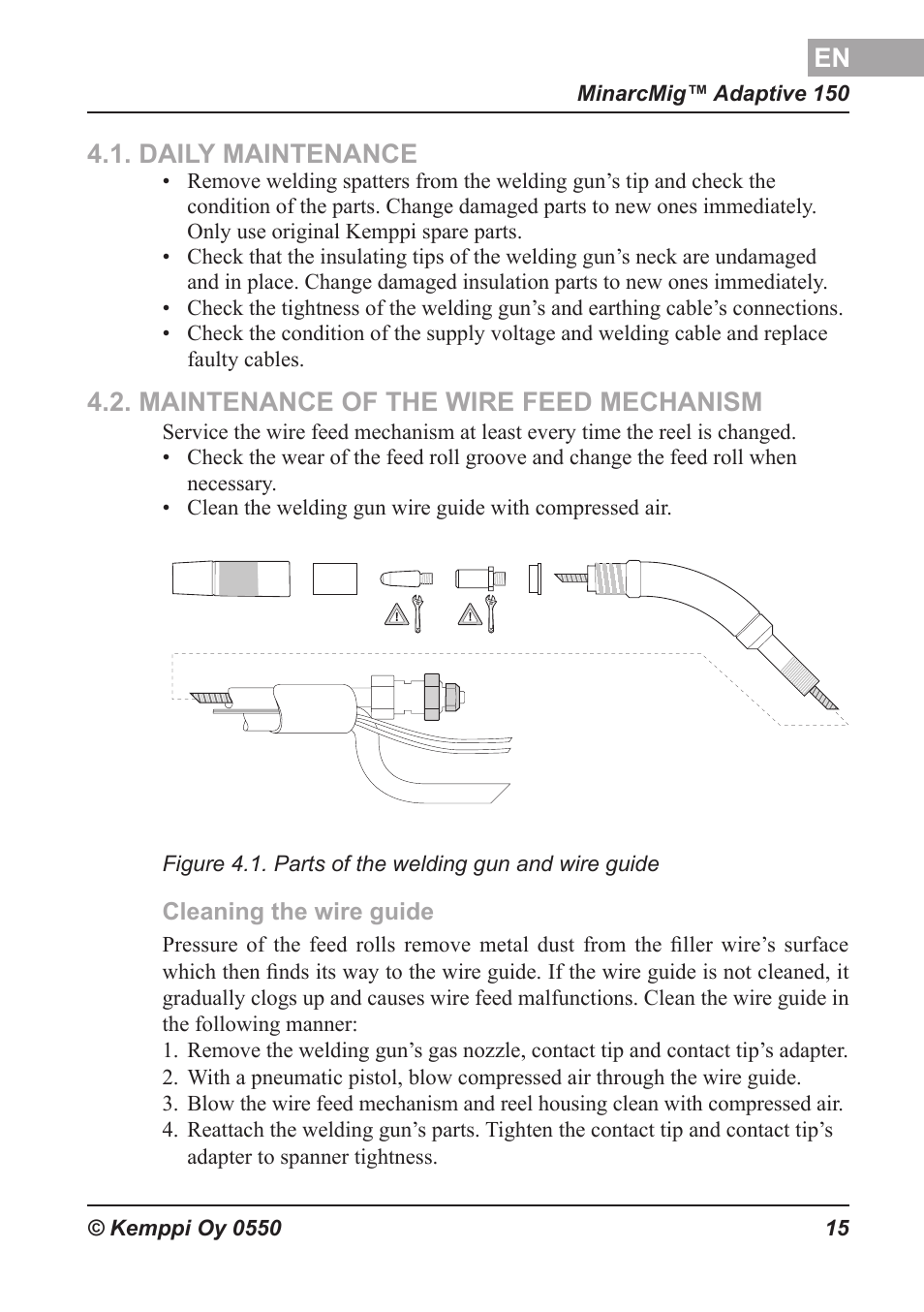 Päivittäinen huolto, Langansyöttömekanismin huolto, Daily maintenance | Maintenance of the wire feed mechanism, Tägliche wartung, Wartung des drahtvorschub-mechanismus, Dagelijks onderhoud, Onderhoud van het draadaanvoermechanisme, Entretien quotidien, Entretien du dévidoir | Kemppi Adaptive 150 User Manual | Page 16 / 22