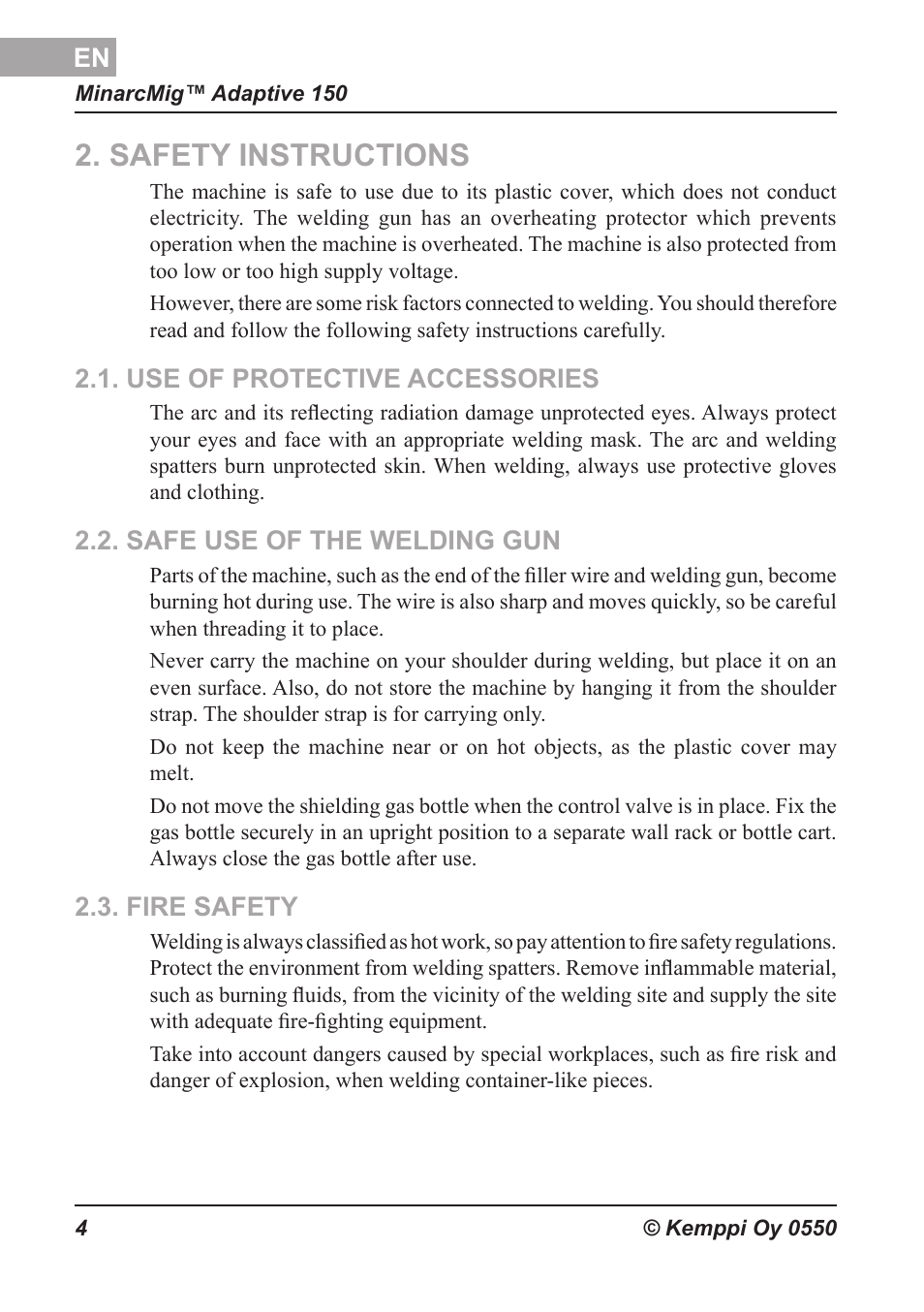Turvallisuusohjeet, Suojavarusteiden käyttö, Laitteen turvallinen käyttö | Paloturvallisuus, Safety instructions, Use of protective accessories, Safe use of the welding gun, Fire safety, Sicherheitsvorschriften, Schutzbekleidung und schutzzubehör | Kemppi Adaptive 150 User Manual | Page 5 / 22