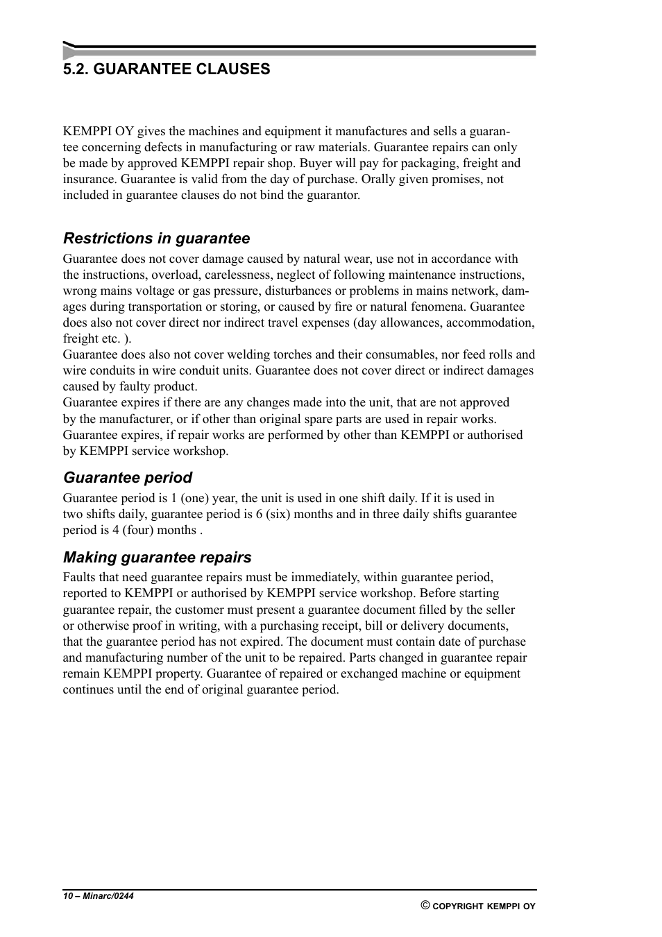 Guarantee clauses, Restrictions in guarantee, Guarantee period | Making guarantee repairs | Kemppi Minarc 110 User Manual | Page 10 / 11