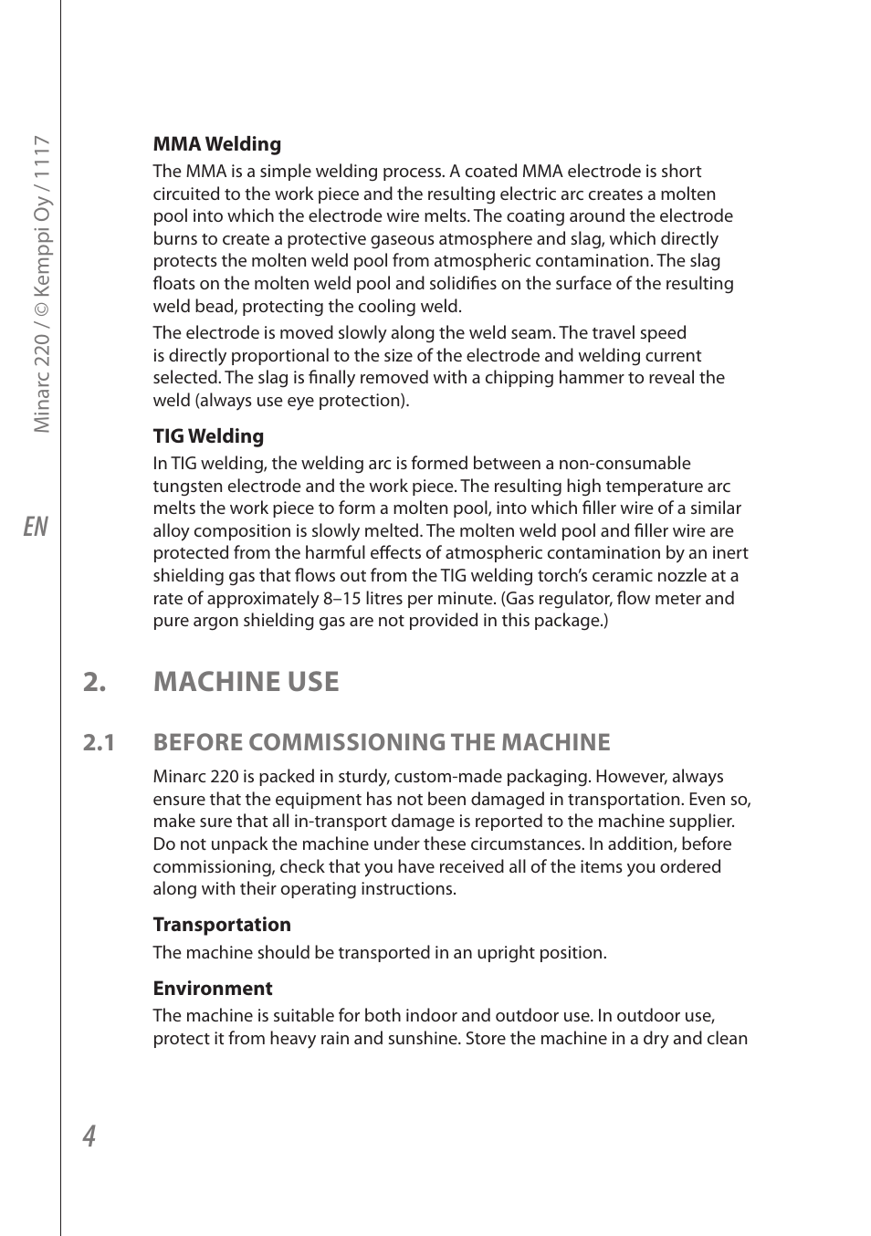 Machine use, 1 before commissioning the machine | Kemppi Minarc 220 User Manual | Page 6 / 16