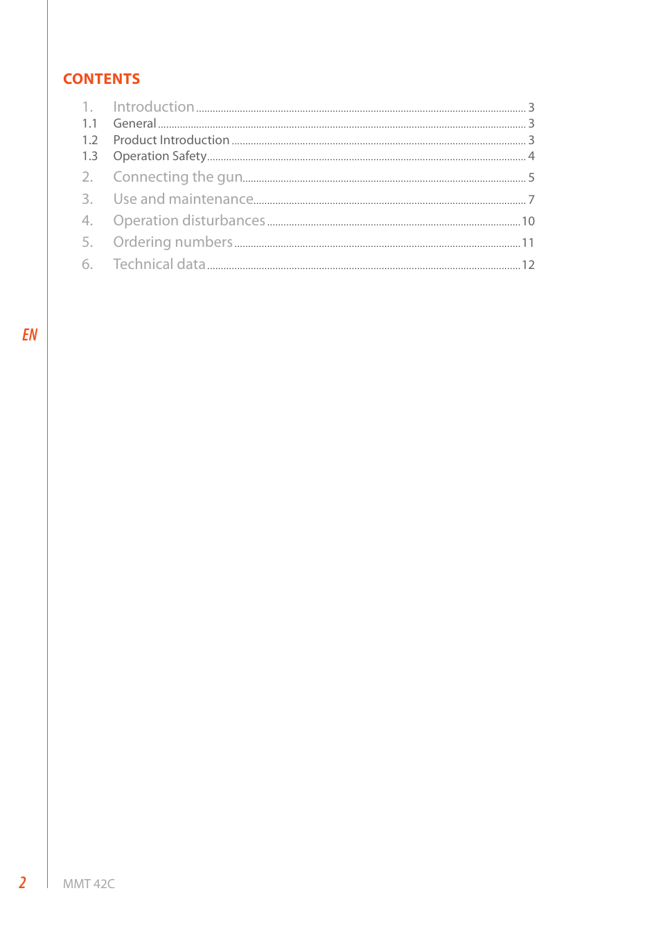 Contents 1. introduction, Connecting the gun, Use and maintenance | Operation disturbances, Ordering numbers, Technical data | Kemppi MMT 42C User Manual | Page 4 / 16