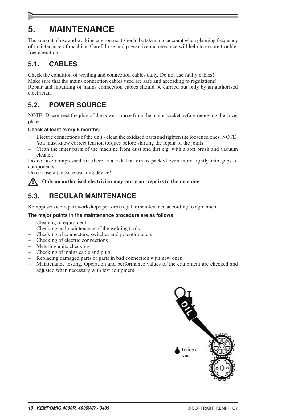 Maintenance, Cables, Power source | Regular maintenance | Kemppi Kempomig 4000R User Manual | Page 10 / 13