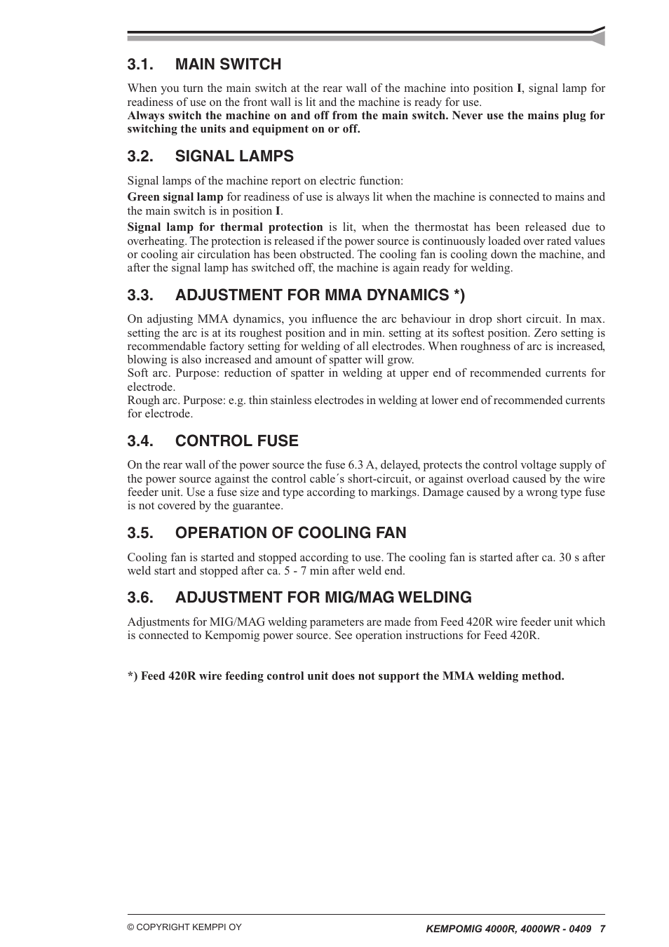 Main switch, Signal lamps, Adjustment for mma dynamics *) | Control fuse, Operation of cooling fan, Adjustment for mig/mag welding | Kemppi Kempomig 4000R User Manual | Page 7 / 13