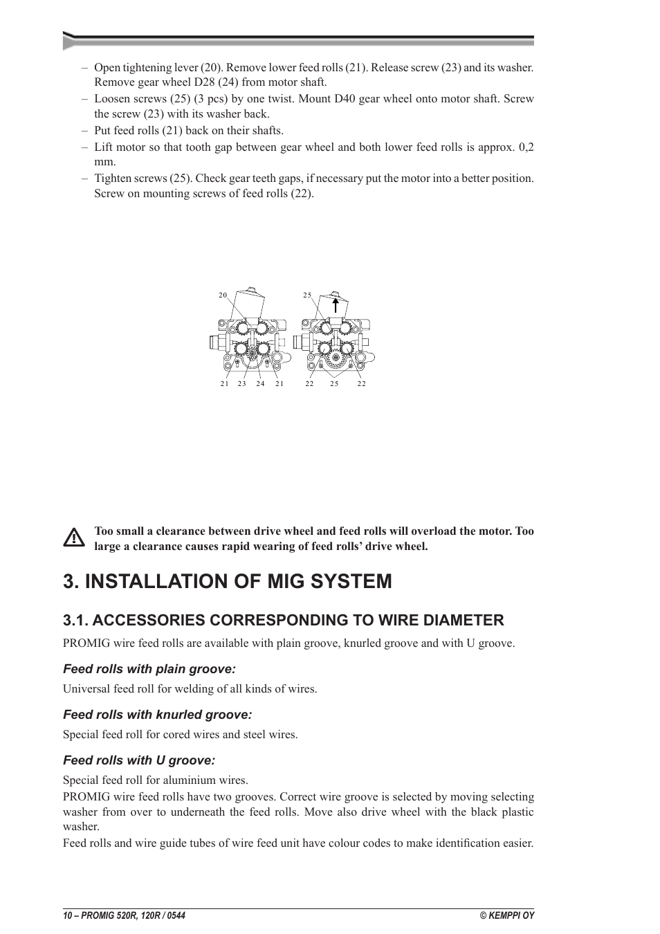 Installation du système mig, Accessoires en fonction du diamètre du fil, Inbedrijfstelling | Installierung des mig-systems, Zubehör entsprechend dem drahtdurchmesser, Installation of mig system, Accessories corresponding to wire diameter, Installation af mig system, Tilbehør i overensstemmelse med tråddiameter, Installering av mig systemet | Kemppi Promig 520R User Manual | Page 10 / 29