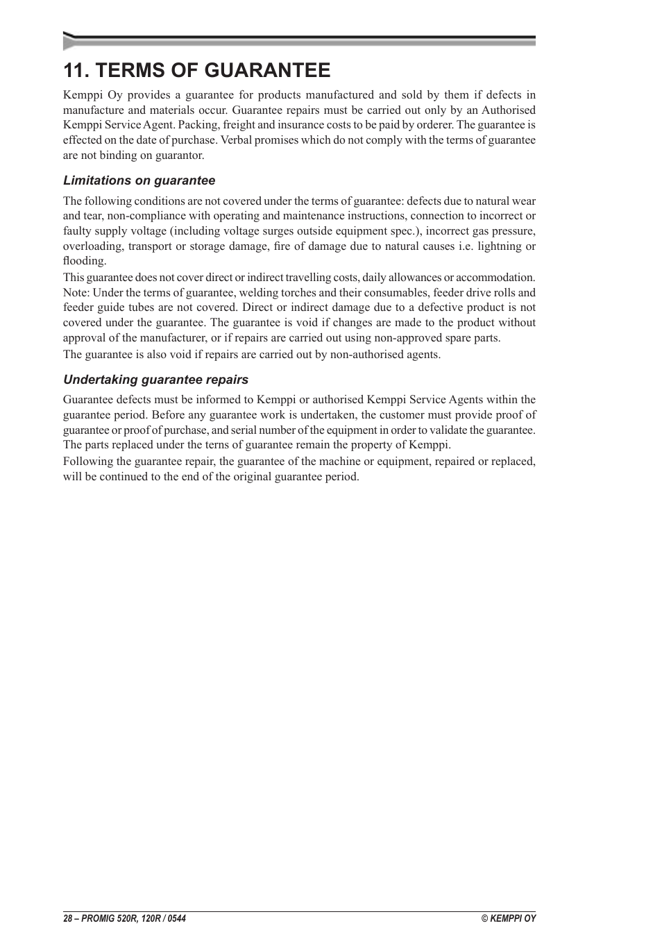Termes et conditions de la garantie, Garantiebepalingen, Garantiebedingungen | Terms of guarantee, Garantibestemmelser, Garantivilkår, Garantivillkor, Takuuehdot | Kemppi Promig 520R User Manual | Page 28 / 29