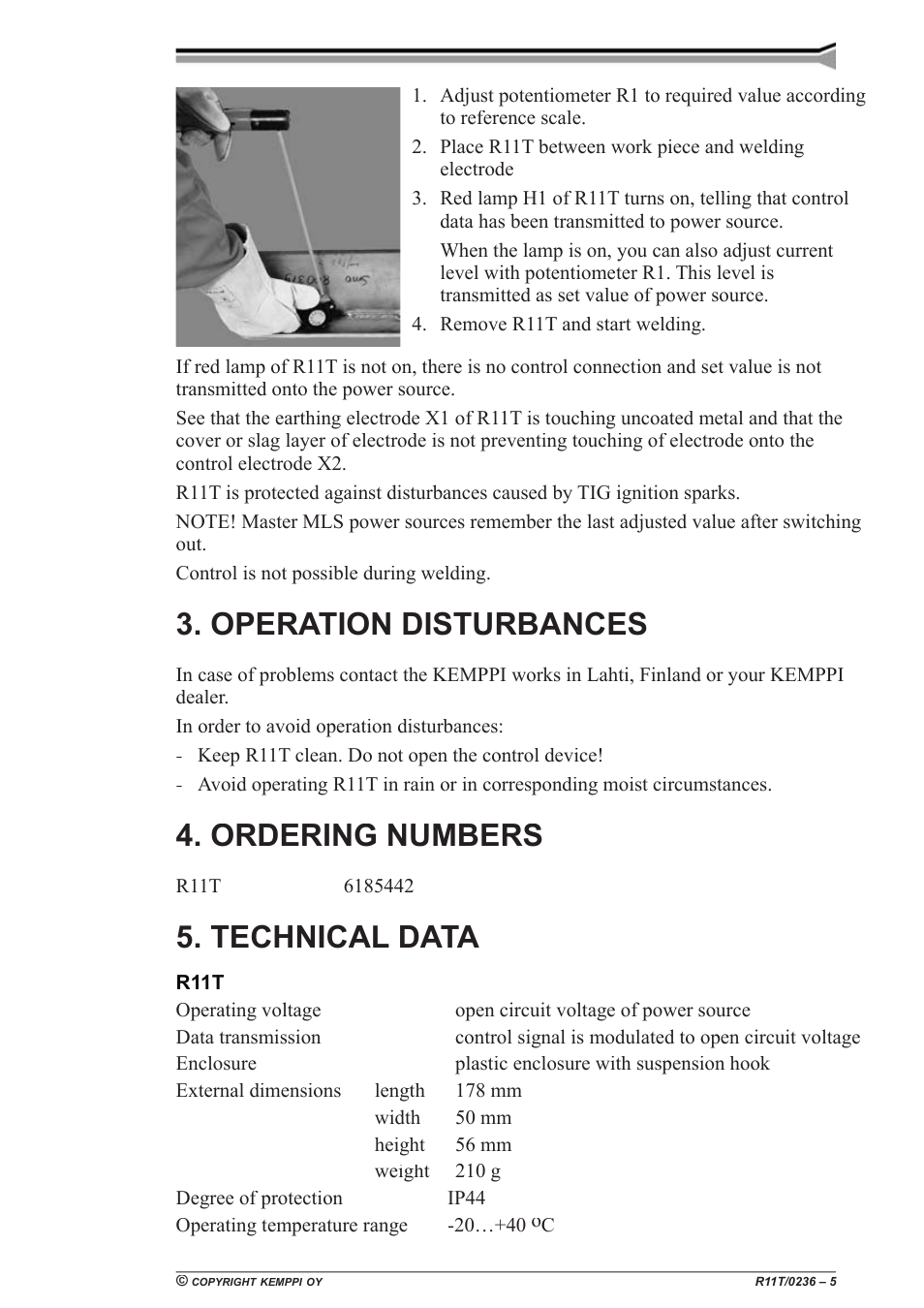 Operation disturbances, Ordering numbers, Technical data | Kemppi R11T User Manual | Page 5 / 6