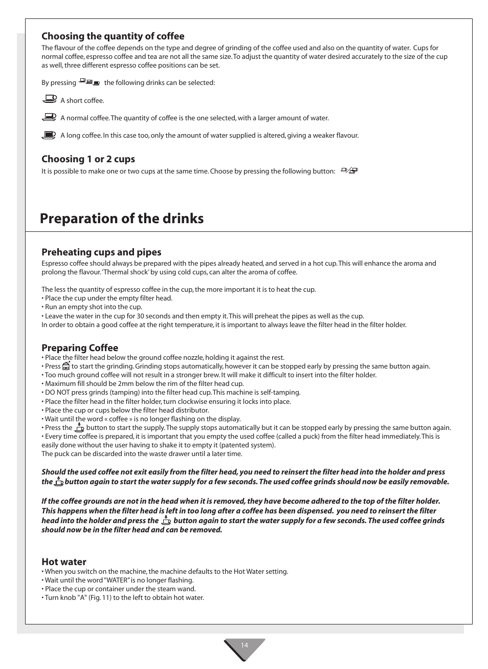 Preparation of the drinks, Choosing the quantity of coffee, Choosing 1 or 2 cups | Preheating cups and pipes, Preparing coffee, Hot water | Kleenmaid CM02X User Manual | Page 14 / 20