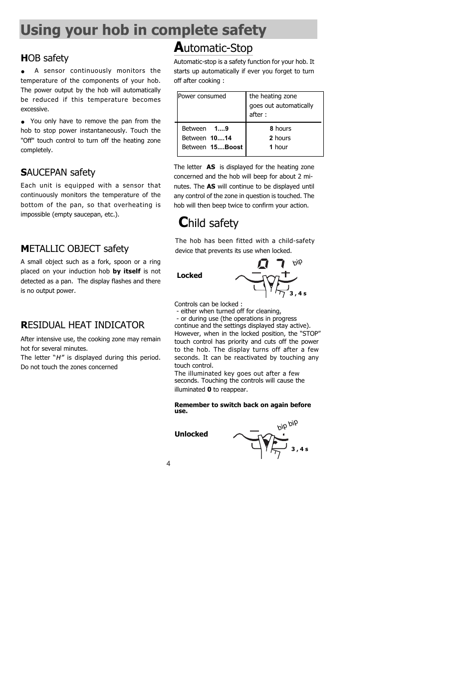 Using your hob in complete safety, Utomatic-stop, Hild safety | H ob safety, S aucepan safety, M etallic object safety, Residual heat indicator | Kleenmaid BISG801 User Manual | Page 5 / 16