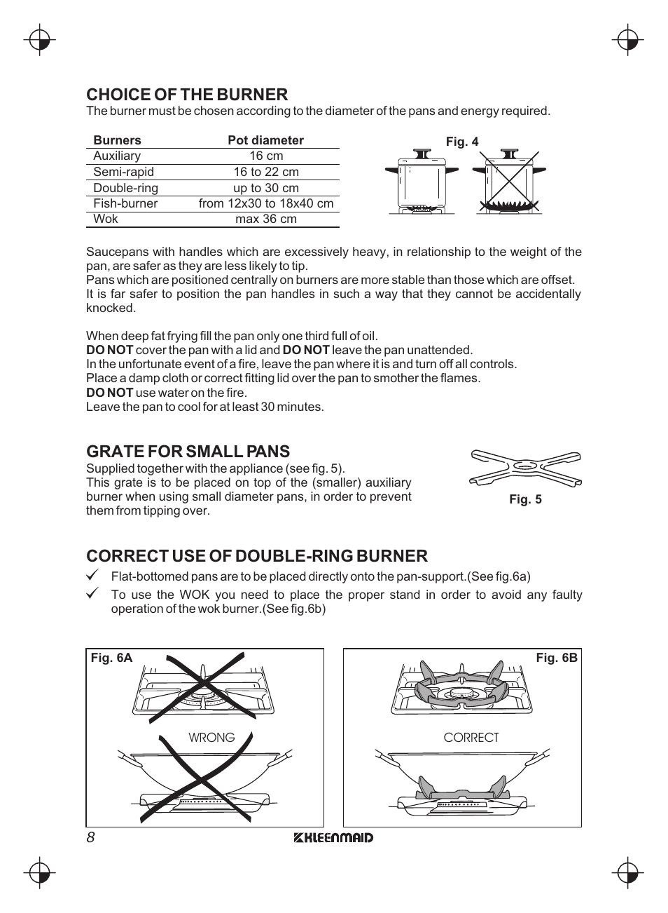 Choice of the burner, Grate for small pans, Correct use of double-ring burner | Kleenmaid FEG900X User Manual | Page 8 / 40