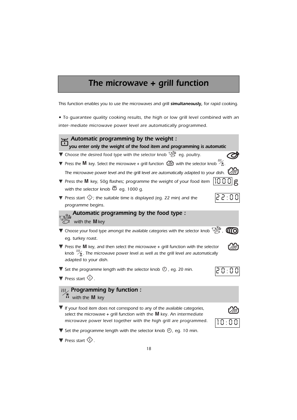 The microwave + grill function, Automatic programming by the weight, Automatic programming by the food type | Programming by function | Kleenmaid MWK200 User Manual | Page 18 / 28