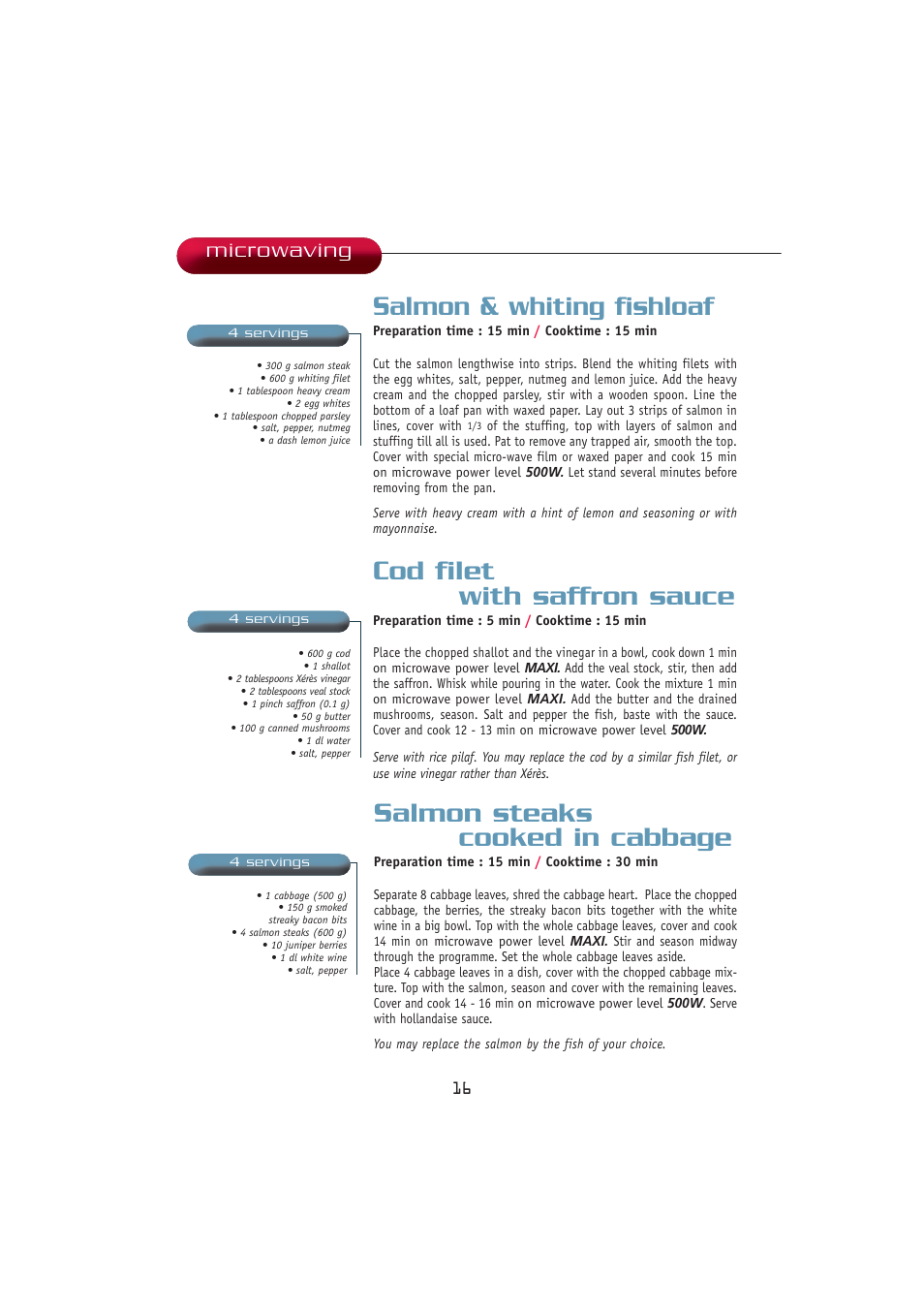 Salmon & whiting fishloaf, Salmon steaks cooked in cabbage, Cod filet with saffron sauce | Microwaving | Kleenmaid MWK100 User Manual | Page 16 / 48