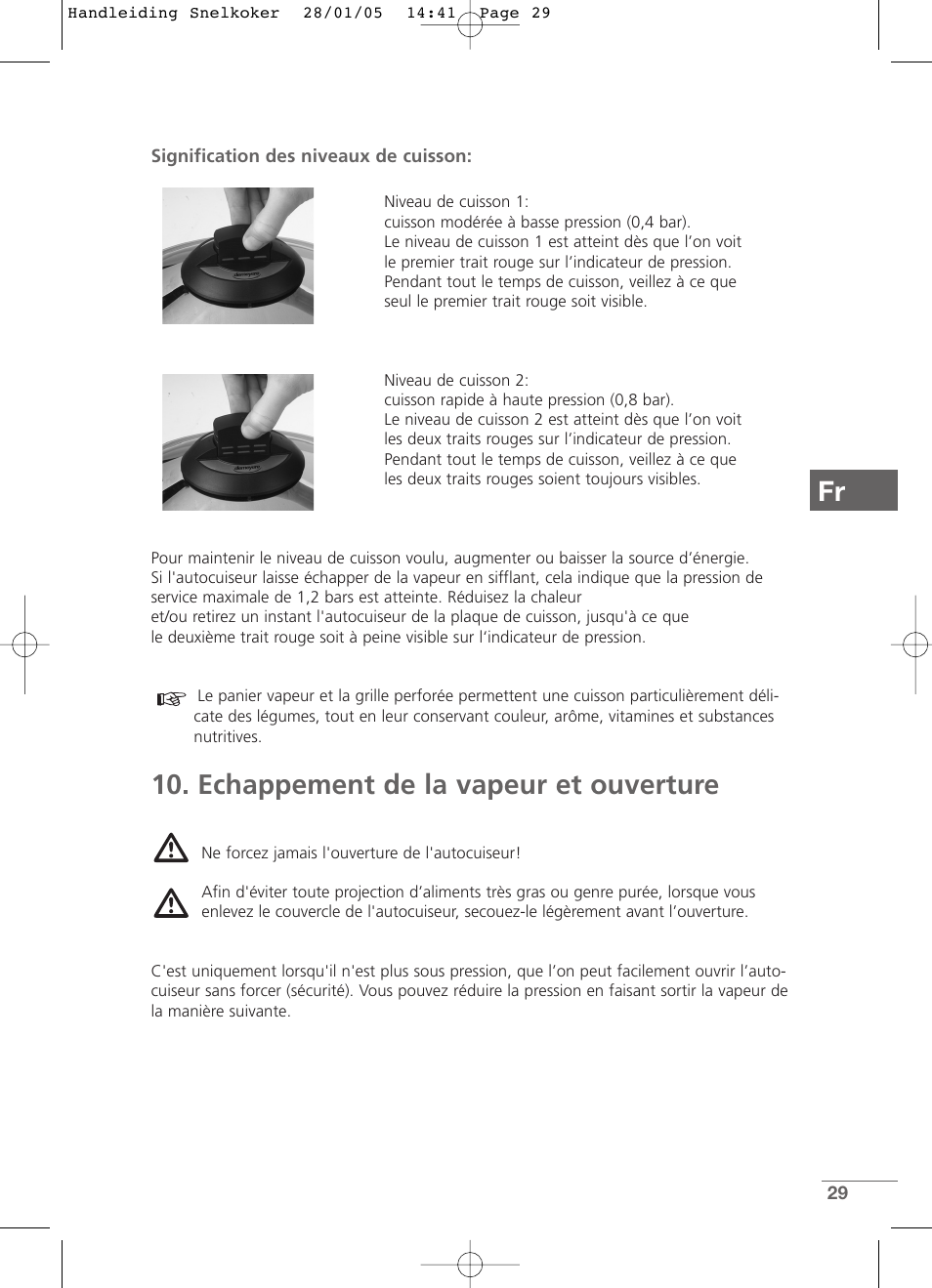 Echappement de la vapeur et ouverture | Kleenmaid CW2399 User Manual | Page 29 / 84