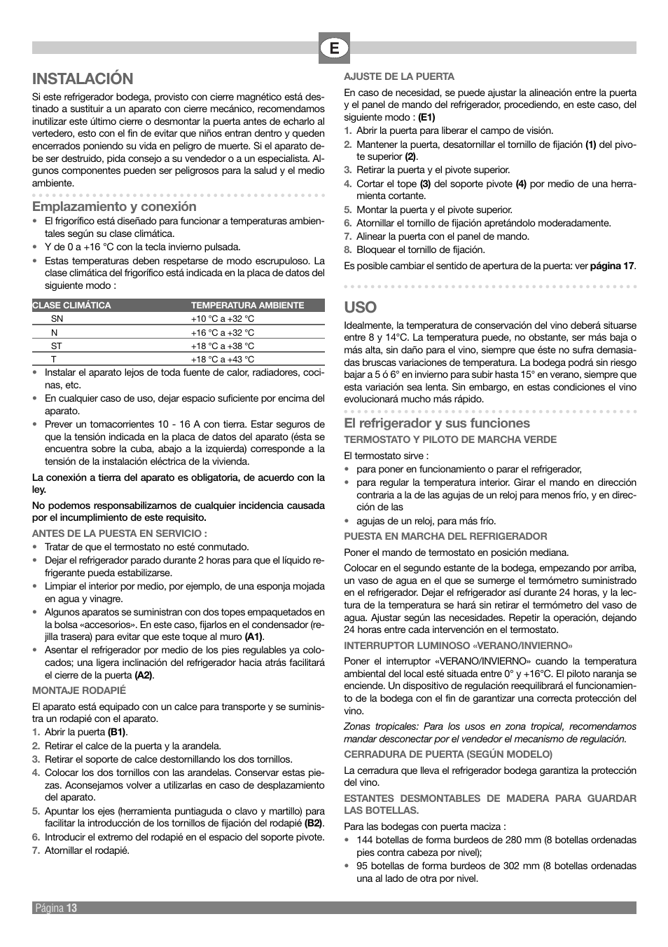 Instalación, Emplazamiento y conexión, El refrigerador y sus funciones | Kleenmaid Wine Cellar User Manual | Page 13 / 20