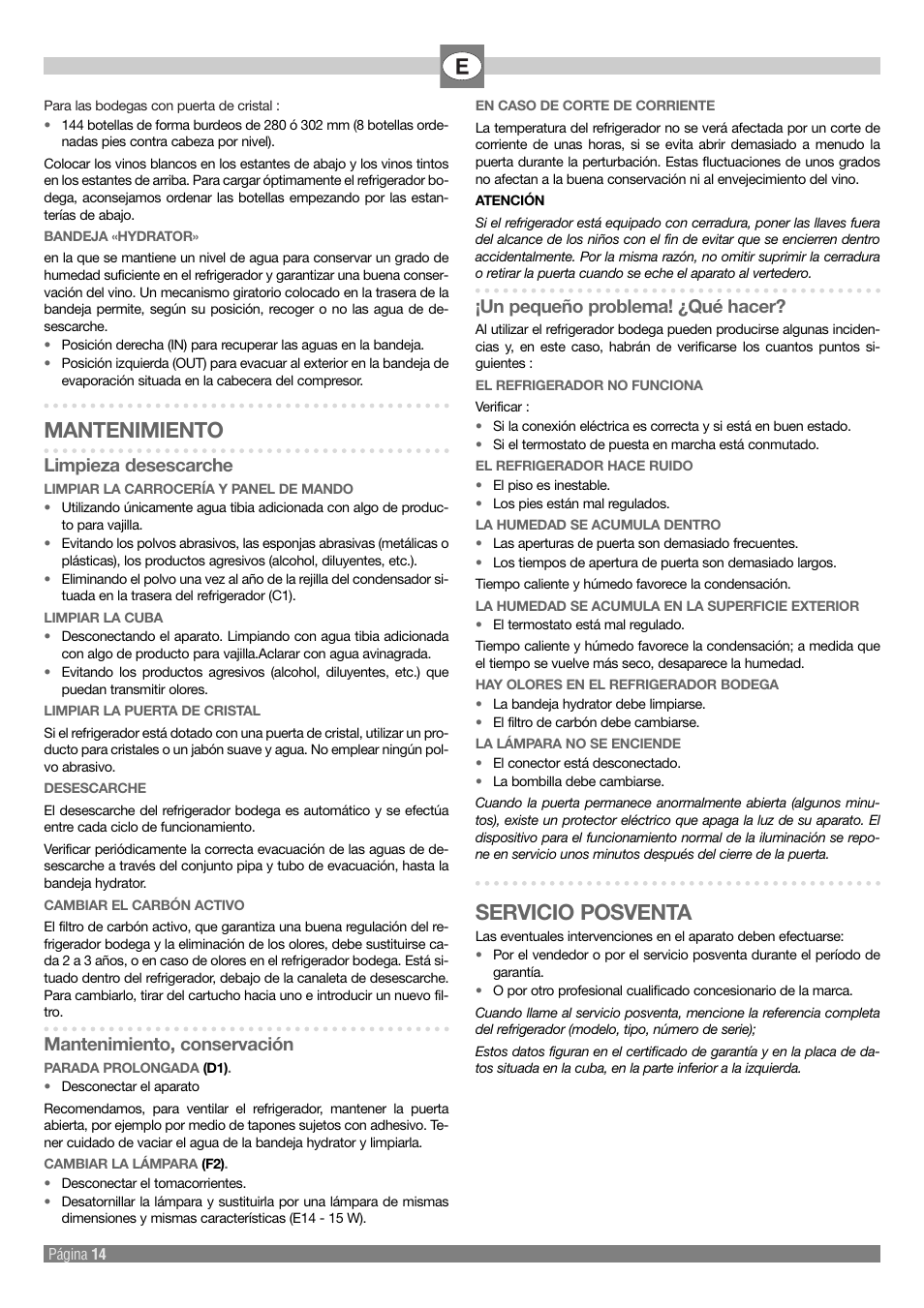 Mantenimiento, Servicio posventa, Limpieza desescarche | Mantenimiento, conservación, Un pequeño problema! ¿qué hacer | Kleenmaid Wine Cellar User Manual | Page 14 / 20