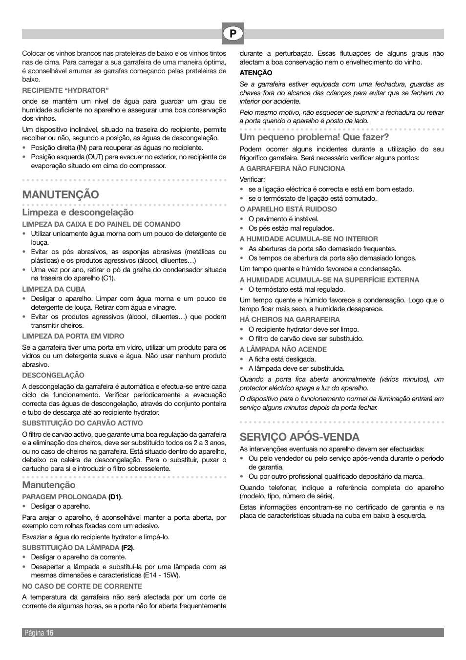 Manutenção, Serviço após-venda, Limpeza e descongelação | Um pequeno problema! que fazer | Kleenmaid Wine Cellar User Manual | Page 16 / 20