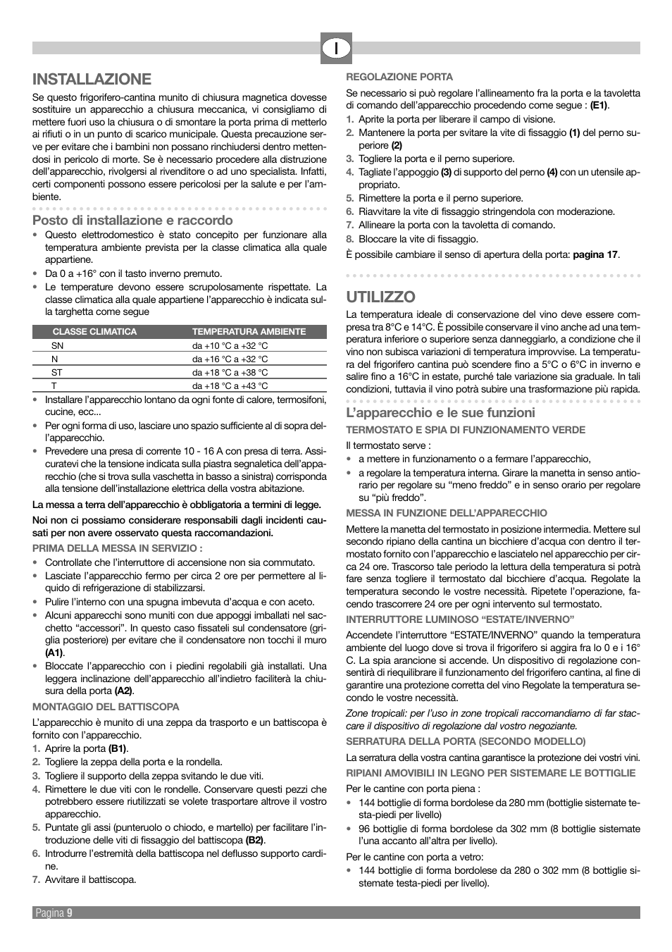 Installazione, Utilizzo, Posto di installazione e raccordo | L’apparecchio e le sue funzioni | Kleenmaid Wine Cellar User Manual | Page 9 / 20