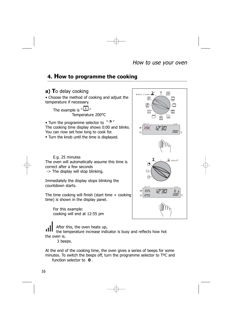 How to use your oven, Ow to programme the cooking | Kleenmaid TO701 User Manual | Page 16 / 32