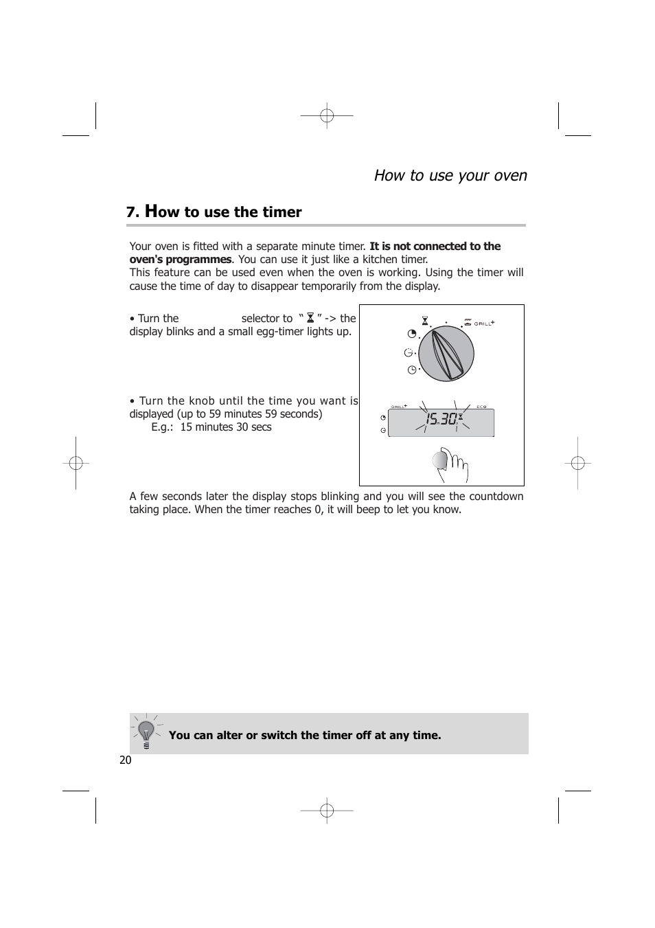 How to use your oven, Ow to use the timer | Kleenmaid TO701 User Manual | Page 20 / 32