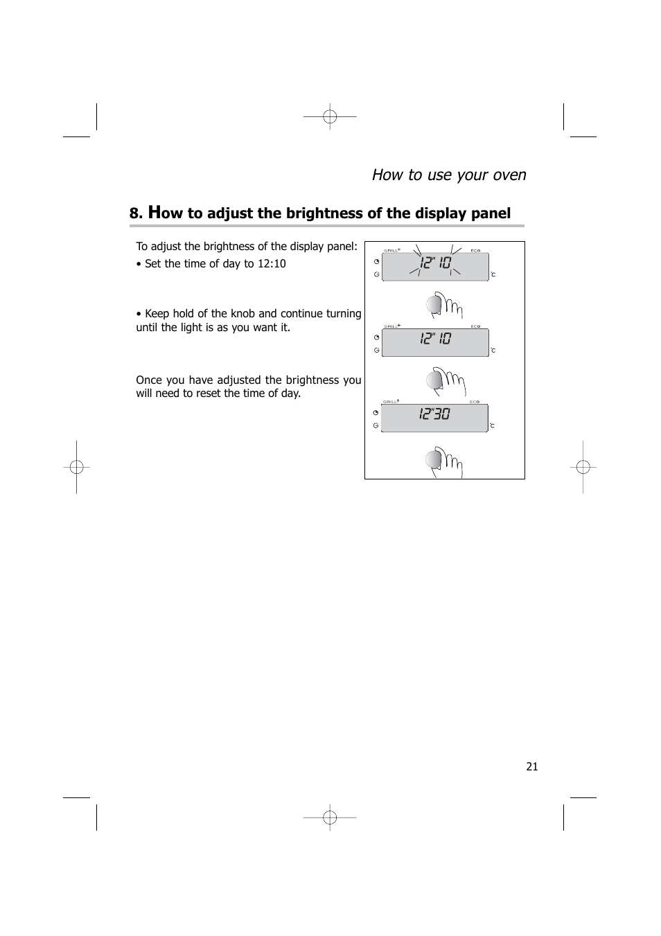 How to use your oven | Kleenmaid TO701 User Manual | Page 21 / 32