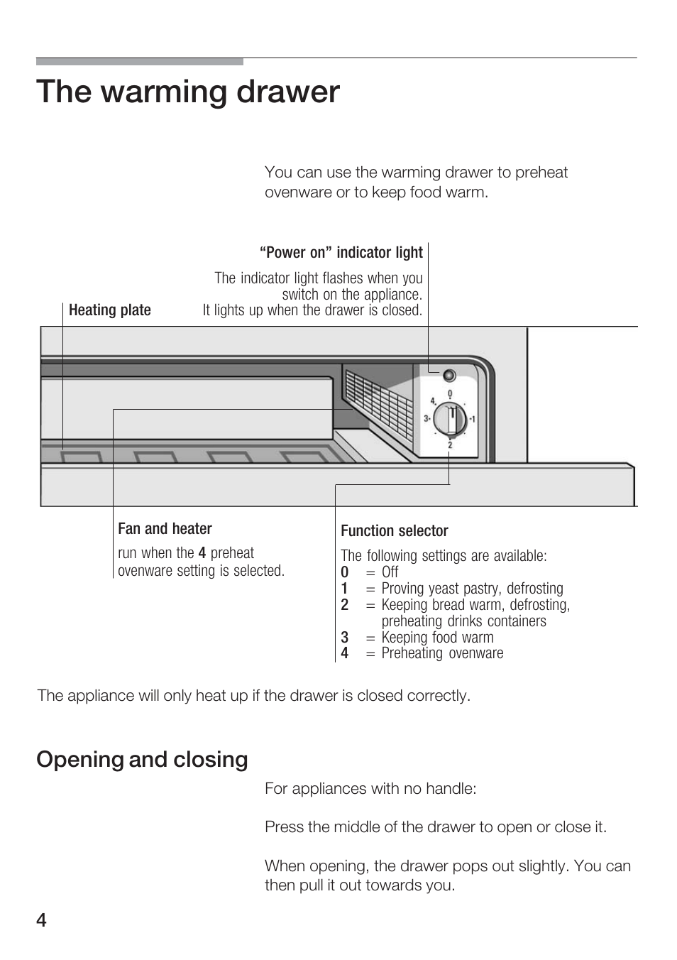 The warming drawer, Opening and closing | Kleenmaid KWD140 User Manual | Page 5 / 15