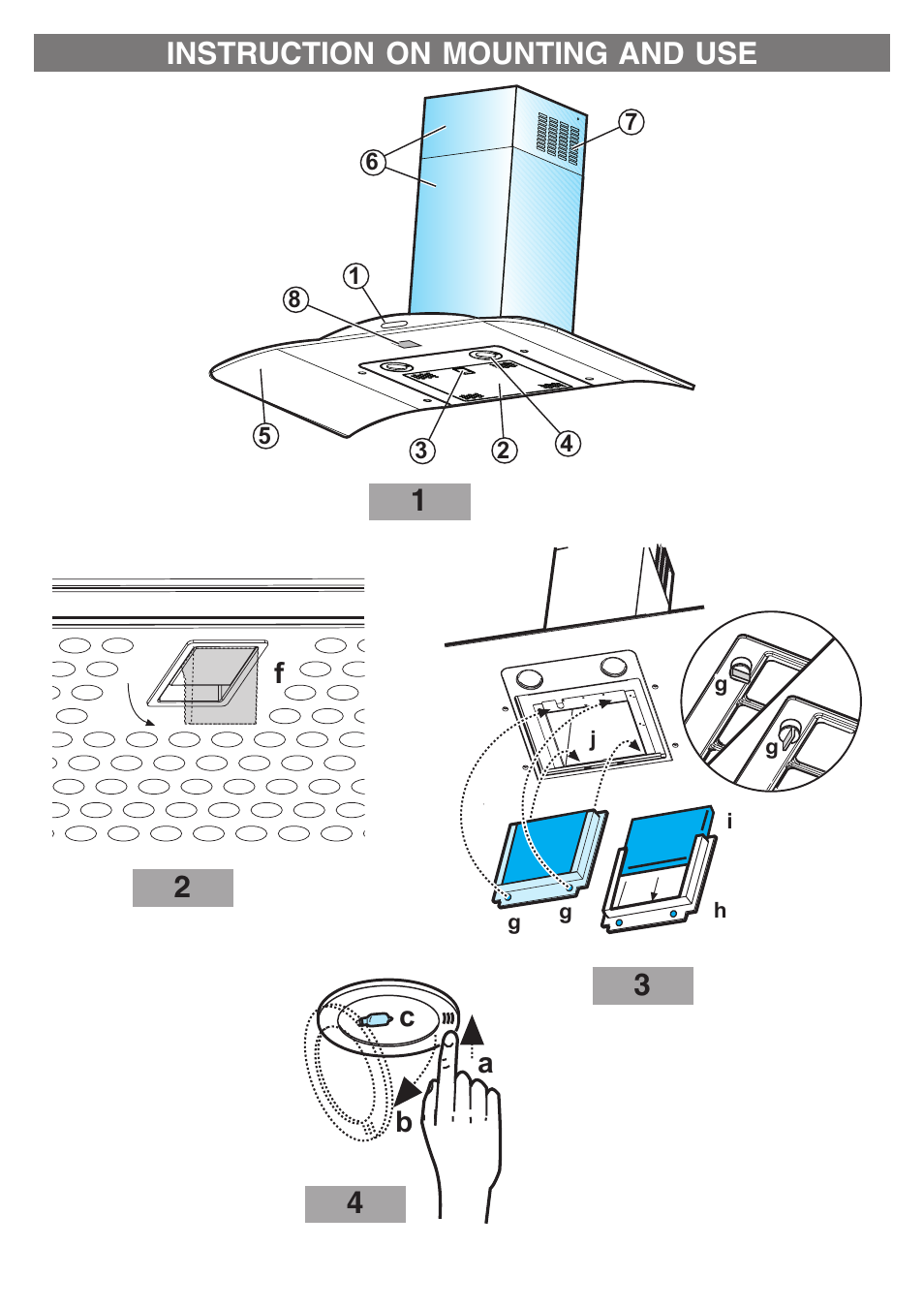 12 3 4 instruction on mounting and use, Ab c | Kleenmaid ARTICA User Manual | Page 3 / 12