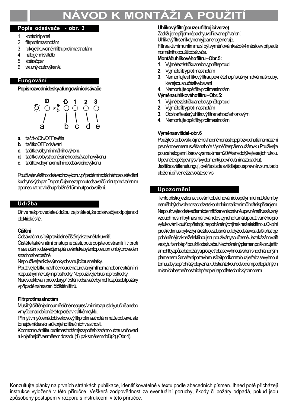 Návod k montái a pouití, Ab c d e | Kleenmaid BOX90 User Manual | Page 20 / 24