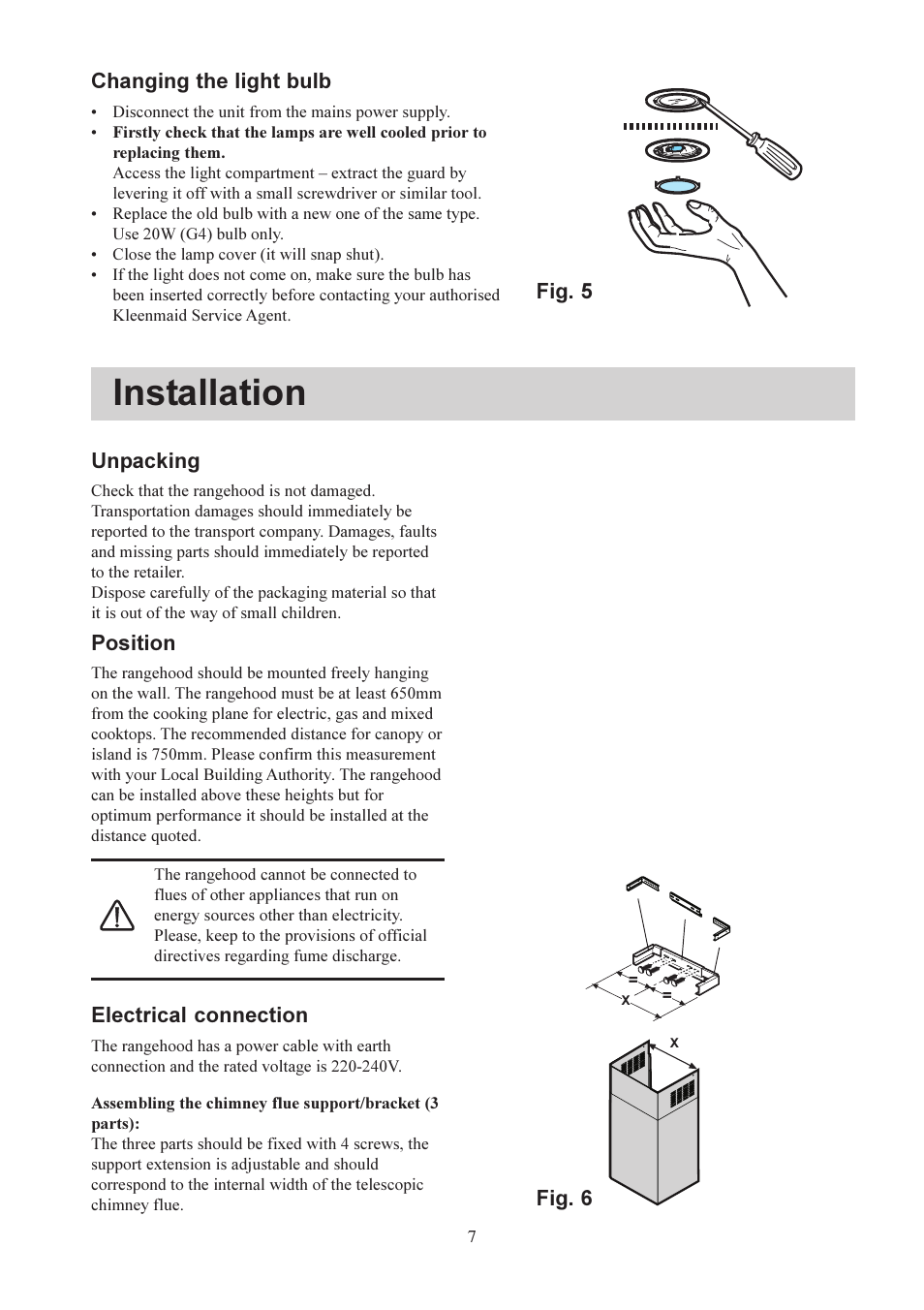 Installation, Unpacking, Position | Electrical connection, Fig. 6 changing the light bulb, Fig. 5 | Kleenmaid KEY60 User Manual | Page 7 / 12