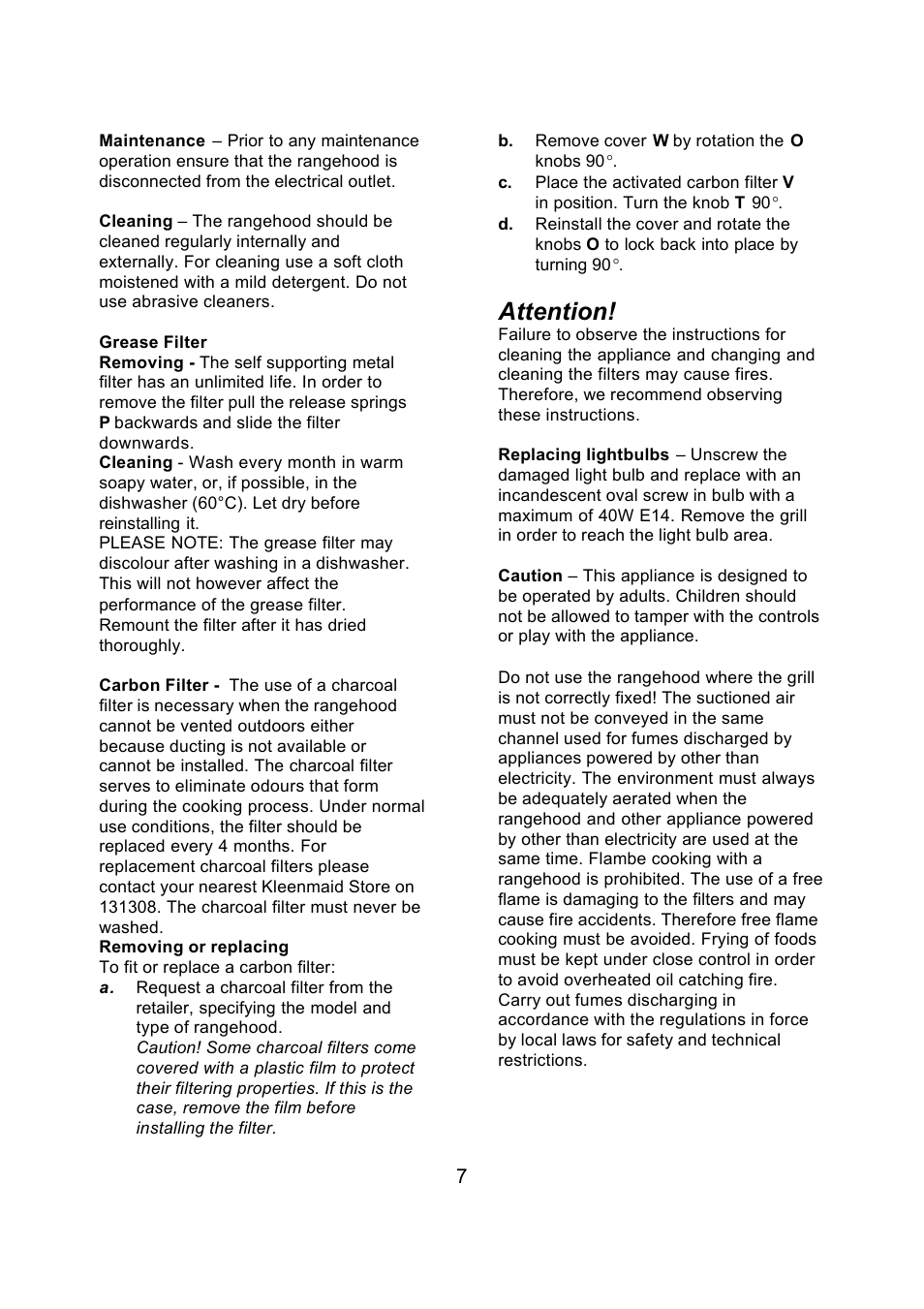 Attention | Kleenmaid RH24X 
to August 2008 User Manual | Page 7 / 12