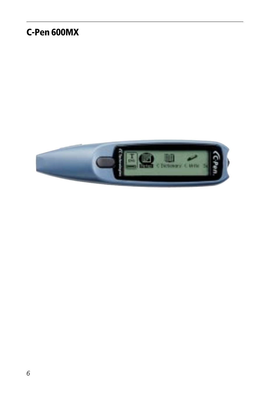 C-pen 600mx | C Technologies Mobile Information Collector C-Pen User Manual | Page 6 / 95