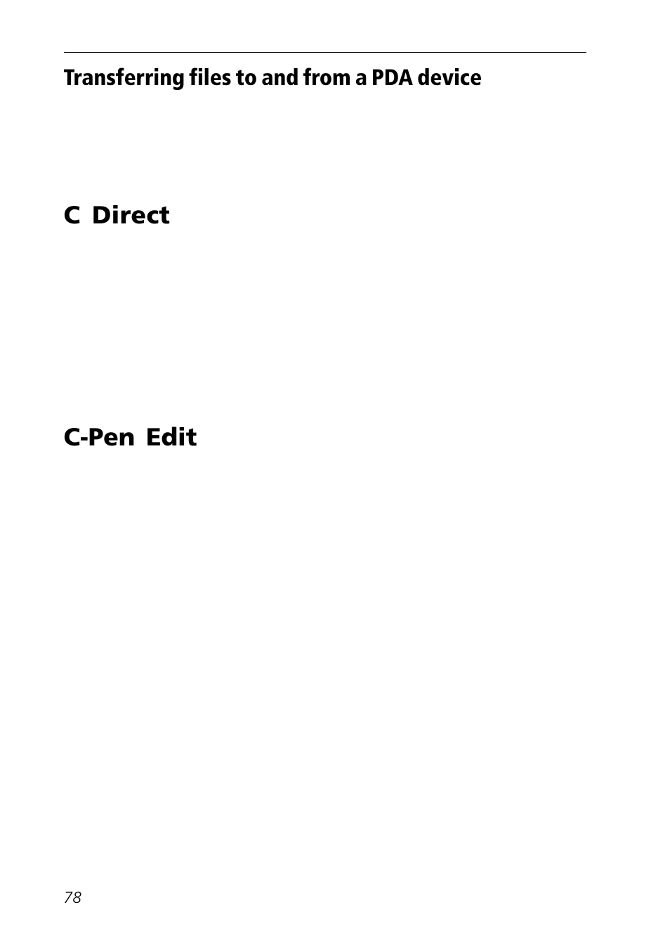 C direct, C-pen edit, Closing the connection | To/from your pda, C direct c-pen edit | C Technologies Mobile Information Collector C-Pen User Manual | Page 78 / 95