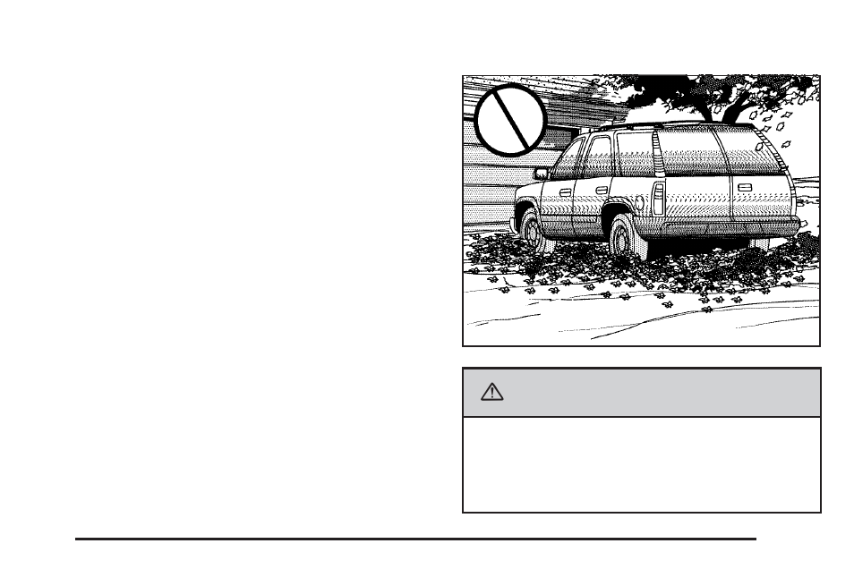 Shifting out of park (p), Parking over things that burn, Caution | CHEVROLET Tahoe User Manual | Page 159 / 634