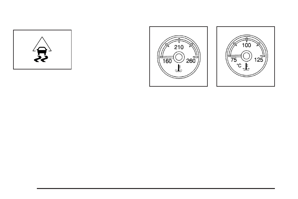 Stabilitrak® indicator light, Engine coolant temperature gage, Stabilitrak | Indicator light | CHEVROLET Tahoe User Manual | Page 252 / 634