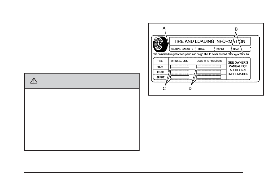 Loading your vehicle, Caution | CHEVROLET Tahoe User Manual | Page 407 / 634