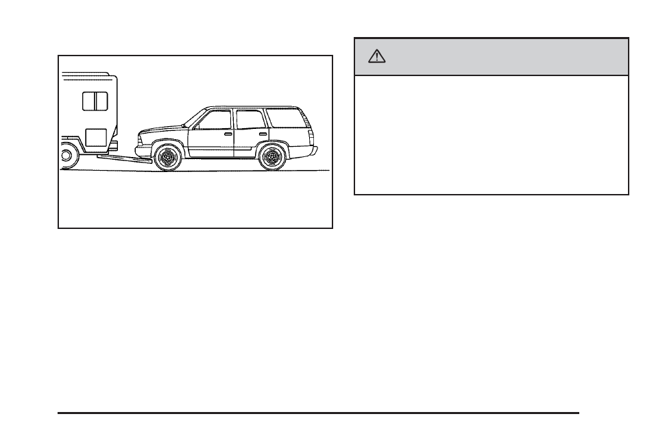 Caution | CHEVROLET Tahoe User Manual | Page 419 / 634