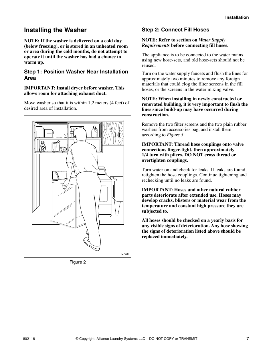 Installing the washer, Step 1: position washer near installation area, Step 2: connect fill hoses | Kleenmaid LTK95 Installation Version 802116R1 User Manual | Page 9 / 22