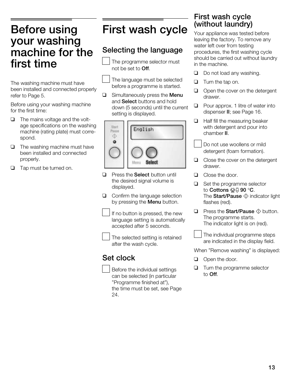 First wash cycle, Selecting the language, Set clock | First wash cycle (without laundry) | Kleenmaid KFL2000 User Manual | Page 13 / 36