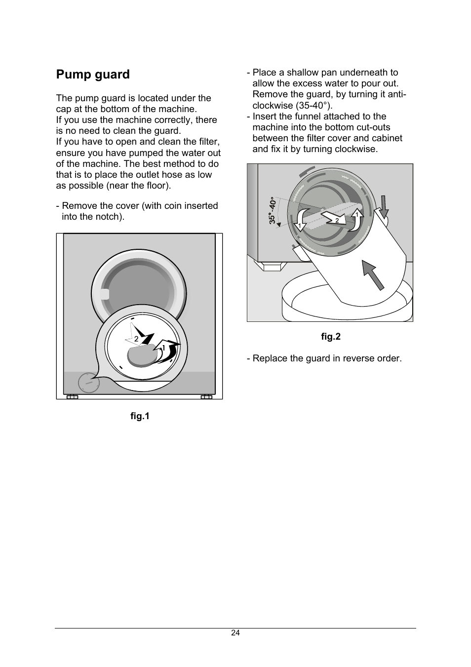 Pump guard | Kleenmaid KFL1506 12 programs User Manual | Page 22 / 25