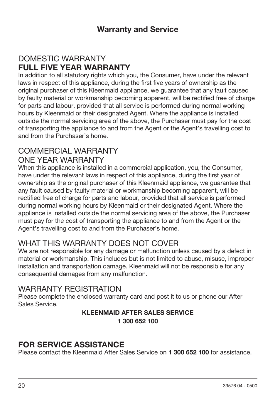 Commercial warranty one year warranty, What this warranty does not cover, Warranty registration | For service assistance | Kleenmaid TX768A User Manual | Page 20 / 20